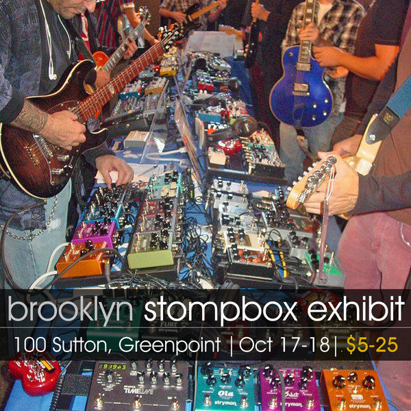 Brooklyn Synth & Pedal Expo 2026 Greenpoint Brooklyn - 100 Sutton - October 17 & 18 2026