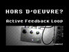 Fairfield Circuitry Hors d'Oeuvre? Active Feedback Loop Pedal - Video